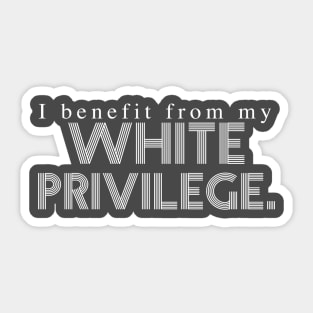 White Privilege Sticker